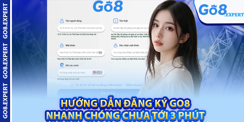 Đăng Ký GO8 – Mở Tài Khoản Nhanh Chóng Chỉ Trong 3 Bước 4 Hướng dẫn đăng ký GO8 nhanh chóng chưa tới 3 phút