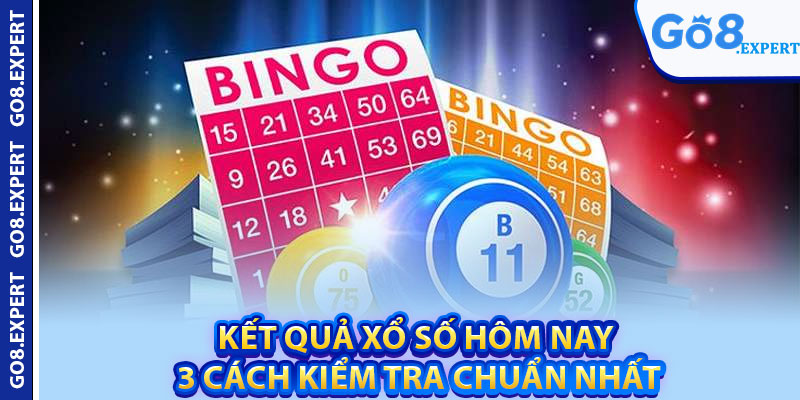 Kết Quả Xổ Số Hôm Nay – 3 Cách Kiểm Tra Chuẩn Nhất 1 Ket Qua Xo So Hom Nay – 3 Cach Kiem Tra Chuan Nhat