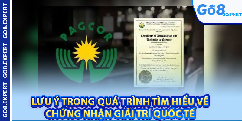 Giấy Phép Hoạt Động GO8 – Bảo Chứng Uy Tín Nhà Cái 3 Lưu ý trong quá trình tìm hiểu về chứng nhận giải trí quốc tế