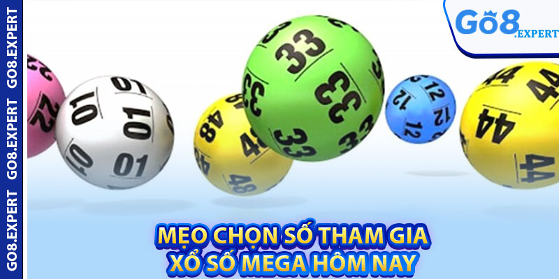 Xổ Số Mega – Giải Thưởng Khủng Khiếp Đến Bất Ngờ 4 Mẹo chọn số tham gia xổ số Mega hôm nay