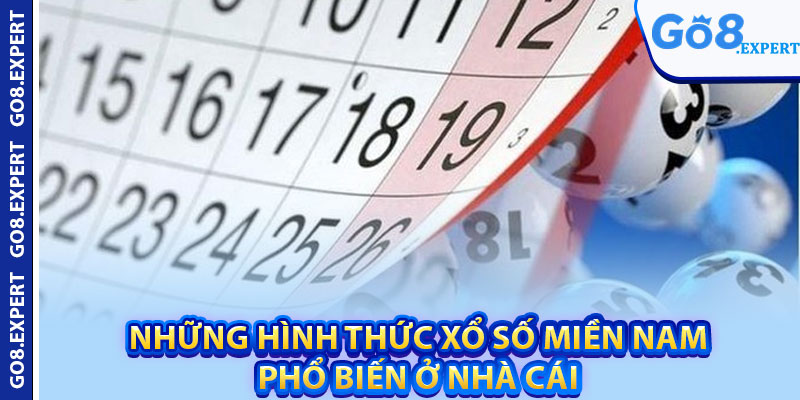Xổ Số Miền Nam – Cược Nhanh Nhận Thưởng Lớn Ngay Tại GO8 3 Những hình thức xổ số miền Nam phổ biến ở nhà cái