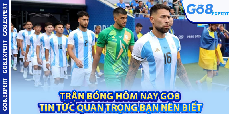 Trận Bóng Hôm Nay GO8 – Tin Tức Quan Trọng Bạn Nên Biết 1 Tran Bong Hom Nay GO8 – Tin Tuc Quan Trong Ban Nen Biet