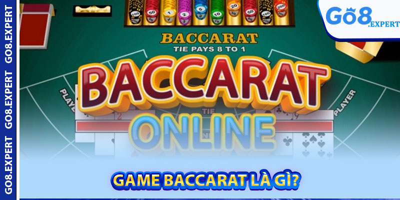 Cách Chơi Baccarat Online – Bí Quyết Giúp Bạn Thắng Lớn 2 Game Baccarat là gì?